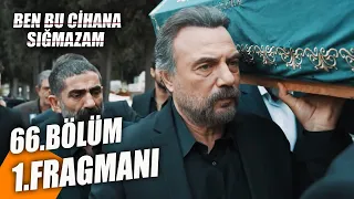 Ben Bu Cihana Sığmazam 66. Bölüm Fragmanı | MERMİLER SEKSİN!!!