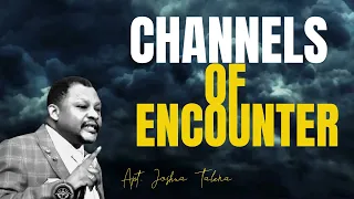 CHANNELS OF ENCOUNTER BY APOSTLE JOSHUA TALENA ministering in WORD OF LIFE BIBLE CHURCH