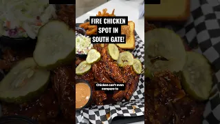 FIRE CHICKEN SPOT IN SOUTH GATE! - Flipping Byrds Smashville Chicken - #shorts