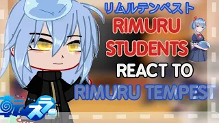 Rimuru Students react to Rimuru Tempest || GCRV || リムル゠テンペスト | TENSURA |