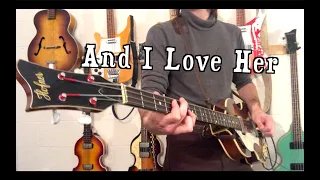 And I Love Her | Bass Cover | Isolated Hofner