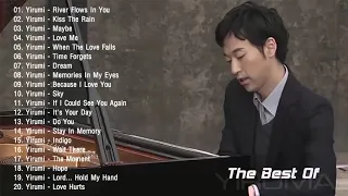 The Best Of YIRUMA Yiruma's Greatest Hits ~ Best Piano (HD/HQ)