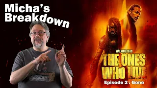 The Walking Dead: The Ones Who Live (2024), Episode 2: Gone | Series Review | Micha's Breakdown