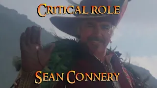 Critical Role - Sean Connery