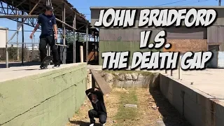 JOHN BRADFORD V.S. THE DEATH GAP ROUND 2 AND THE CASH CREW !!! - NKA VIDS -