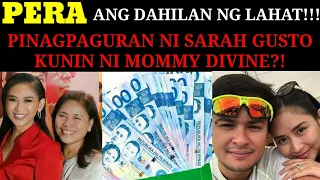 SAVINGS NI SARAH GUSTO IPALIPAT SA PANGALAN NI MOMMY DIVINE BAGO SYA IKASAL!!!