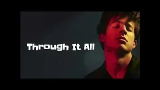 Charlie Puth - Through It All [Official Audio] lyrics