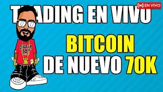 De nuevo BITCOIN en los 70K Trading en vivo