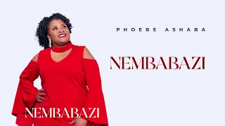 Phoebe Ashaba - Nembabazi (Official Audio)