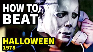 How To Beat MICHAEL MYERS In HALLOWEEN