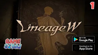 Lineage W | Global MMORPG Gameplay Part 1 (Android/IOS)