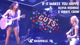 If It Makes You Happy - Olivia Rodrigo feat Sheryl Crow - Nashville, TN 2024 LIVE