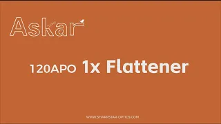 Instruction Video-1.0x Full-frame Flattener for Askar 120APO