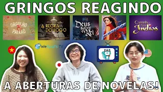 Gringos reagindo a aberturas de novelas! #3