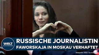 MOSKAU: Russische Journalistin Antonina Faworskaja wegen Nawalny-Berichterstattung verhaftet