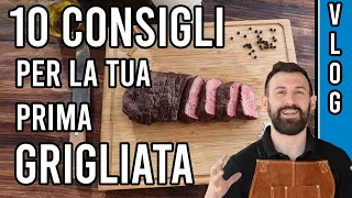 10 Consigli per la tua prima grigliata