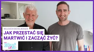 Jak przestać się martwić i zacząć żyć? Wojciech Eichelberger, 20m2 talk-show, odc. 347