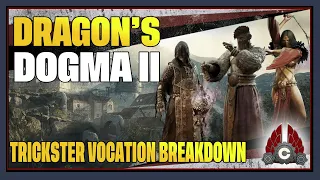 CohhCarnage Reacts To Dragon's Dogma 2: Trickster Vocation Breakdown From IGN (Video Link In Notes)