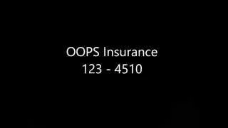 OOPS Insurance Commercial