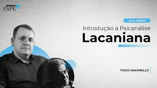 Introdução à Psicanálise Lacaniana