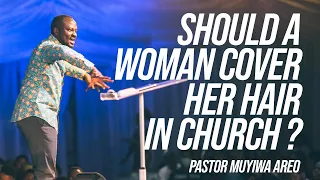 Should a Woman Cover Her Hair in Church?