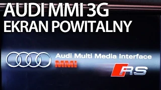 Audi MMI 3G ekran startowy (A1 A4 A5 A6 A7 A8 Q3 Q5 Q7)