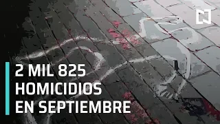 Se registraron 2 mil 825 homicidios durante septiembre de 2019 - Las Noticias con Claudio