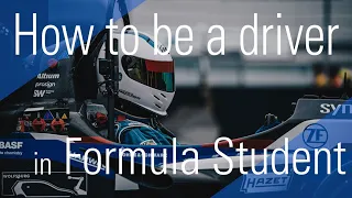 HOW TO BE A DRIVER IN FORMULA STUDENT - Ecurie Aix