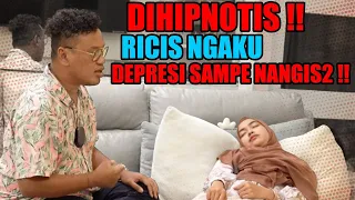 DIHIPNOTIS ‼ RICIS DEPRESI SAMPE NANGIS2 GAK MAKAN 3 HARI KARENA MASALAH INI..