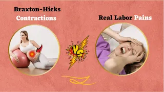 Braxton Hicks Contractions vs  Real Labor Pains