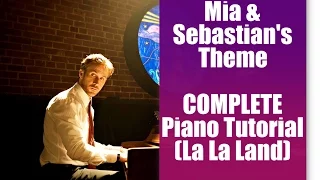 Mia & Sebastian's Theme Piano Tutorial [Full Version] (PART 2) -- La La Land (with Free Sheet Music)