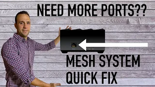 How to add additional ethernet ports to Mesh Wifi router