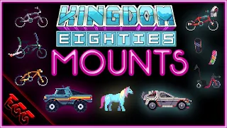 KINGDOM EIGHTIES | Mounts!