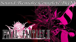 【BGM】FINAL FANTASY II／Complete Soundtrack - 全曲 -【サウンドリメイク】