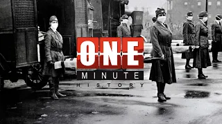1918 Pandemic! The Spanish Flu - One Minute History
