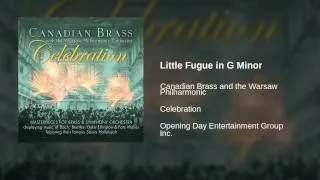 Canadian Brass and the Warsaw Philharmonic - Little Fugue in G Minor
