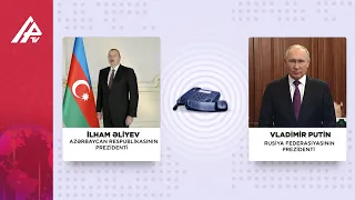 Vladimir Putin Prezident İlham Əliyevə zəng edib - APA TV