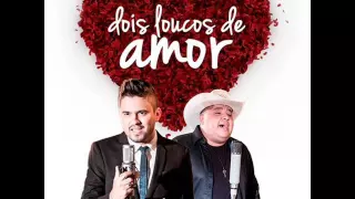 Humberto e Ronaldo - Dois Loucos de Amor (Áudio Oficial 2015)