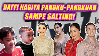 RAFFI NAGITA PANGKU-PANGKUAN SAMPE SALTING!