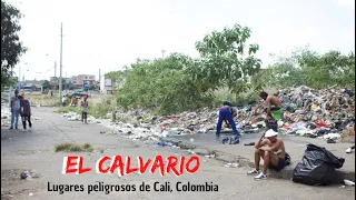 EL CALVARIO - El BARRIO MÁS PELIGROSO de Cali, Colombia