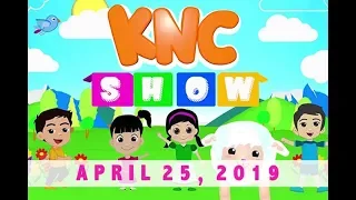 KNC Show (April 25, 2019)