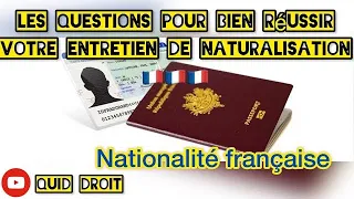 Nouvelle simulation d’entretien de nationalité française, les questions à maîtriser à fond partie 1