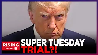 BREAKING: Trump Trial Date Set For MARCH 4, 2024 In 2020 Election Case, ONE DAY After Super Tuesday