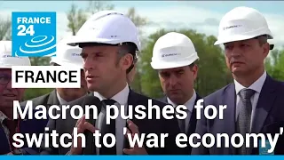 France’s Macron for expanded defence industry in switch to ‘war economy’ • FRANCE 24 English