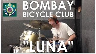 Bombay Bicycle Club - Luna Drum Cover