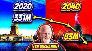 What Causes The Massive Depopulation by 2040 That Lyn Buchanan Saw in 1998 (Episode 105)?