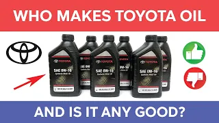 Who Makes Toyota Oil and Is It Any Good?