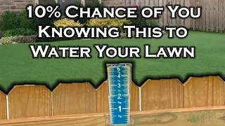 Why waste water, time, & money watering your lawn when you don't have to? You gotta know this first!