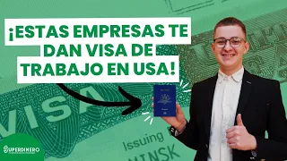 💼😱 Empresas que patrocinan VISAS de TRABAJO en Estados Unidos 💼📃