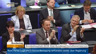 Haushalt 2018 - Debatte im Bundestag zum Etat Wirtschaft und Energie am 17.05.18